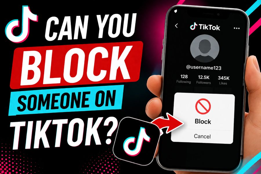 Can You Block Someone on TikTok